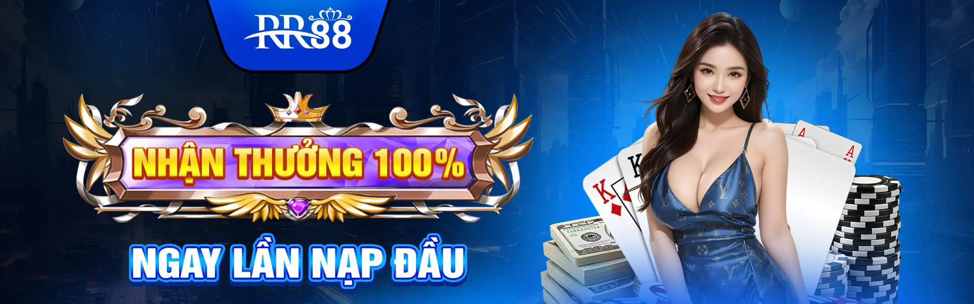 RR88 - Thưởng 100% nạp lần đầu