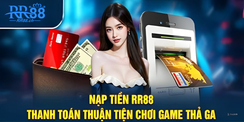 Thanh toán thuận tiên RR88