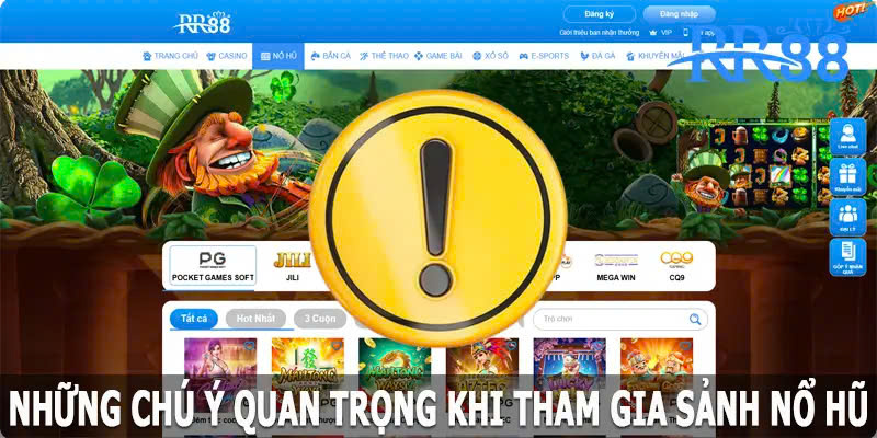 Những chú ý khi tham gia sảnh nổ hũ